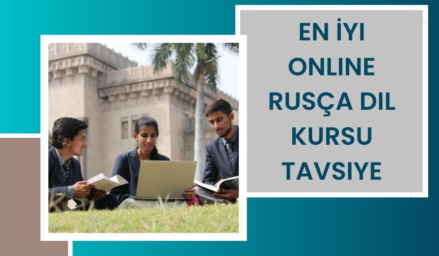 En İyi Online Rusça Dil Kursu Tavsiye